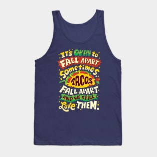 Tacos Fall Apart Tank Top